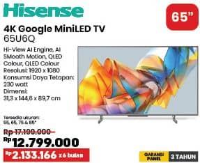 Promo Harga Hisense 65U6Q 65 inch Mini LED UHD/4K U6Q Vidaa Smart TV  - COURTS