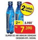 Promo Harga SUPER O2 Silver Oxygenated Drinking Water per 2 botol 385 ml - Superindo