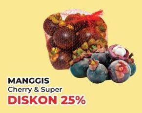 Promo Harga Manggis Cherry/Super  - Yogya