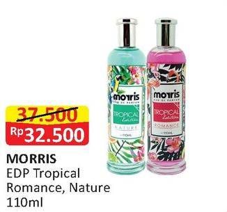 Promo Harga MORRIS Eau De Parfum Nature, Tropical Romance 110 ml - Alfamart