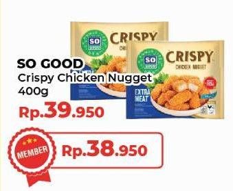 Promo Harga So Good Crispy Chicken Nugget 400 gr - Yogya