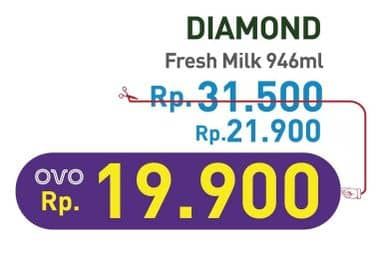 Promo Harga Diamond Fresh Milk 946 ml - Hypermart