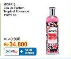 Promo Harga Morris Eau De Parfum Tropical Romance 110 ml - Indomaret