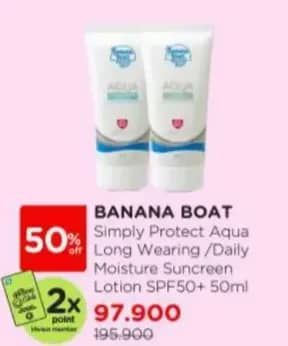 Promo Harga Banana Boat Simply Protect Aqua Long Wearing SPF 50+, Daily Moisture SPF 50+ 50 ml - Watsons
