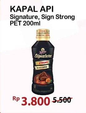 Promo Harga Kapal Api Kopi Signature Drink Strong Black Coffee, Original Black Coffee 200 ml - Alfamart