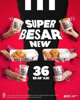 Promo Harga Super Besar New  - KFC