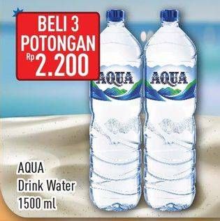 Promo Harga AQUA Air Mineral per 3 botol 1500 ml - Hypermart