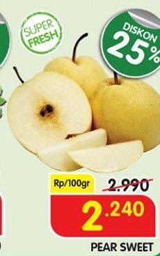 Promo Harga Pear Sweet per 100 gr - Superindo