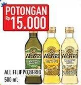 Promo Harga FILIPPO BERIO Olive Oil All Variants 500 ml - Hypermart