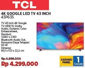 Promo Harga TCL P635 4K HDR Google TV 43P635 43 Inch  - COURTS