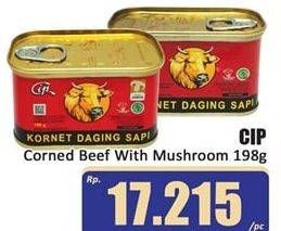 Promo Harga CIP Corned Beef Mushroom 198 gr - Hari Hari