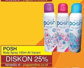 Promo Harga POSH Perfumed Body Spray All Variants 150 ml - Yogya