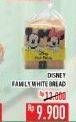 Promo Harga Family White Bread Disney  - Hypermart