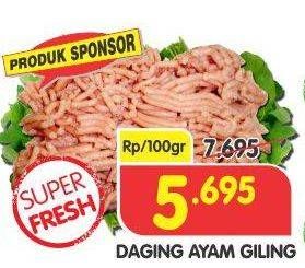 Promo Harga Daging Giling Ayam per 100 gr - Superindo