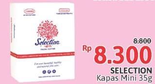 Promo Harga Selection Kapas Kecantikan 35 gr - Alfamidi