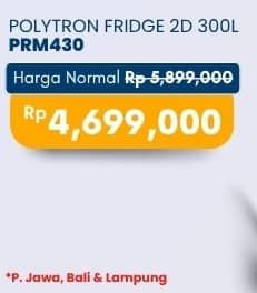 Promo Harga Polytron PRM 430X | Refrigerator 300 L  - Carrefour