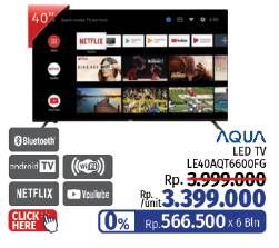 Promo Harga Aqua LE40AQT6600FG Android Smart TV  - LotteMart