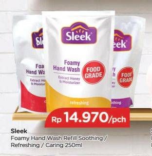 Promo Harga SLEEK Foamy Hand Wash Soothing, Caring, Refreshing 250 ml - TIP TOP