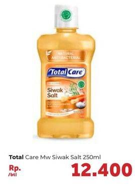 Promo Harga TOTAL CARE Mouthwash Siwak Salt 250 ml - Carrefour