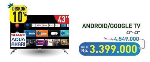 Promo Harga Sharp/Aqua/Akari Android/Google TV 42-43"  - Hypermart