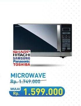 Promo Harga SHARP/ HITACHI/ SAMSUNG/ PANASONIC/ TOSHIBA Microwave  - Hypermart
