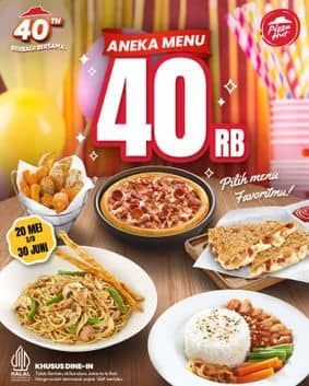 Promo Harga Aneka Menu 40rb  - Pizza Hut