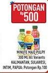 Promo Harga MINUTE MAID Juice Pulpy All Variants 300 ml - Hypermart