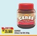 Ceres Choco Spread 200 gr Diskon 18%, Harga Promo Rp25.900, Harga Normal Rp31.900