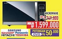 Promo Harga Samsung/Sharp/Panasonic/Hitachi/Toshiba Microwave  - Hypermart