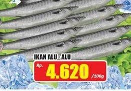 Promo Harga Ikan Alu Alu per 100 gr - Hari Hari