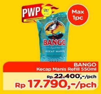 Promo Harga BANGO Kecap Manis 550 ml - TIP TOP