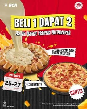Promo Harga Beli 1 Dapat 2  - Pizza Hut