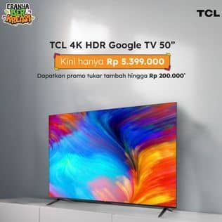Promo Harga TCL 4K HDR TV 43P725  - Erafone