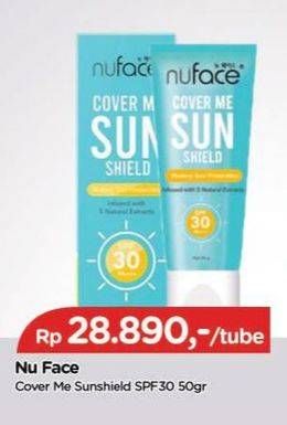 Promo Harga Nuface Cover Me Sun Shield SPF 30 PA+++ 50 gr - TIP TOP