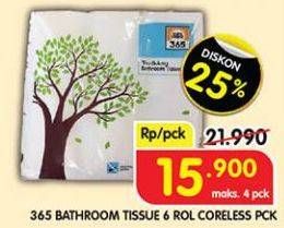 Promo Harga 365 Bathroom Tissue Coreless 6 roll - Superindo