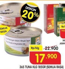 Promo Harga 365 Tuna Kaleng All Variants 185 gr - Superindo