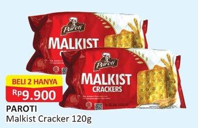Promo Harga PAROTI Malkist Crackers per 2 bungkus 120 gr - Alfamart