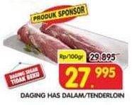 Promo Harga Daging Has Dalam (Tenderloin) per 100 gr - Superindo