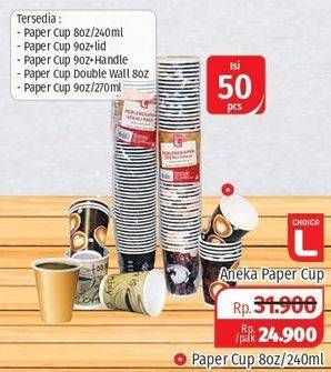 Promo Harga CHOICE L Paper Cup per 50 pcs 240 ml - Lotte Grosir