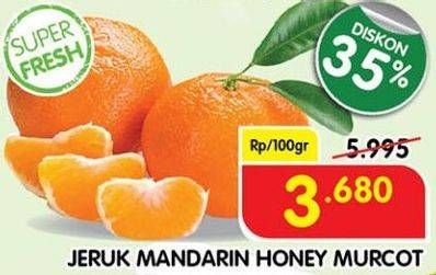 Promo Harga Jeruk Mandarin Honey Murcot per 100 gr - Superindo