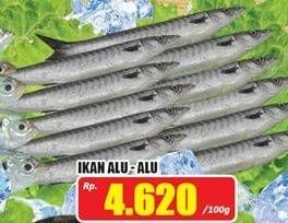 Promo Harga Ikan Alu Alu per 100 gr - Hari Hari