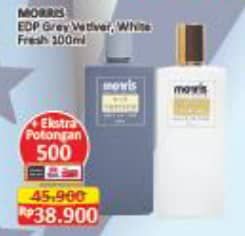 Promo Harga Morris Men EDP Grey Edition Vetiver, White Edition Fresh 100 ml - Alfamart