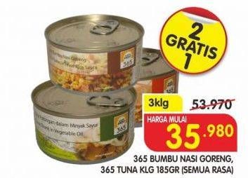 Promo Harga 365 Tuna Kaleng Bumbu Nasi Goreng per 3 kaleng 185 gr - Superindo