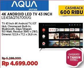 Promo Harga Aqua LE43AQT6700UG 4K Android LED TV 43 Inch  - COURTS