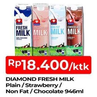 Promo Harga DIAMOND Fresh Milk Plain, Strawberry, Non Fat, Chocolate 946 ml - TIP TOP