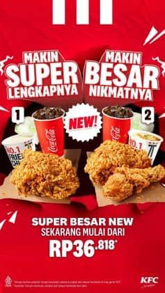 Promo Harga Super Besar New  - KFC