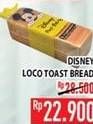 Promo Harga DISNEY Loco Toast Bread  - Hypermart