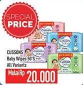 Promo Harga CUSSONS BABY Wipes All Variants 50 sheet - Hypermart