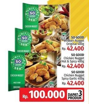 Promo Harga SO GOOD Chicken Nugget Original, Hot Spicy, Spicy Garlic per 3 bungkus 400 gr - LotteMart