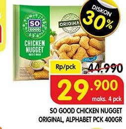 Promo Harga SO GOOD Chicken Nugget Alphabet, Original 400 gr - Superindo